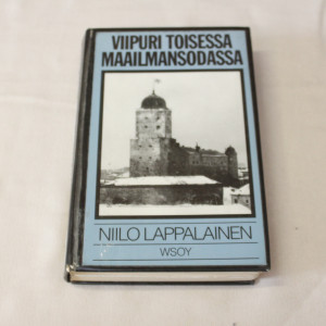 Niilo Lappalainen Viipuri toisessa maailmansodasssa